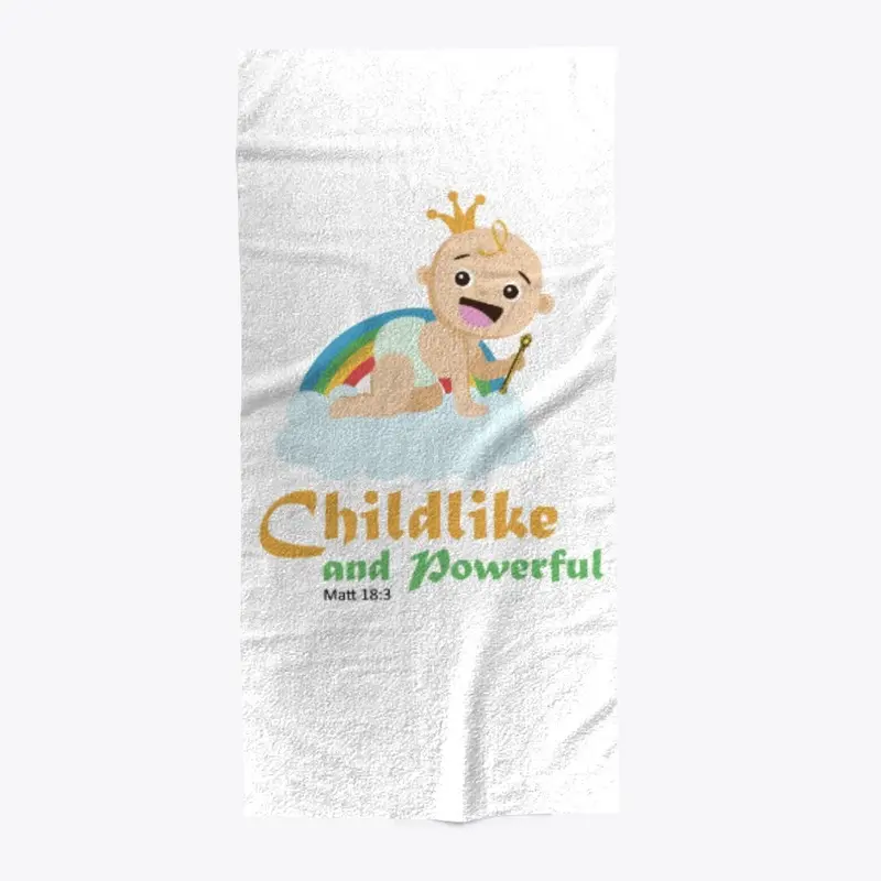 Childlike and Powerful